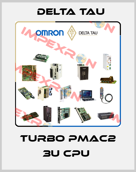 TURBO PMAC2 3U CPU  Delta Tau