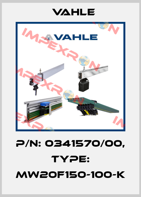 P/n: 0341570/00, Type: MW20F150-100-K Vahle