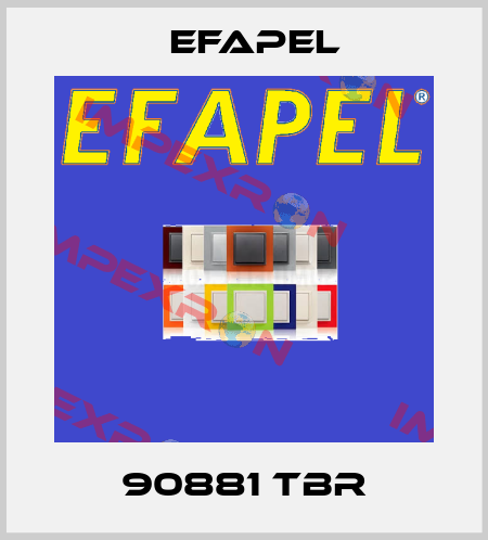 90881 TBR EFAPEL