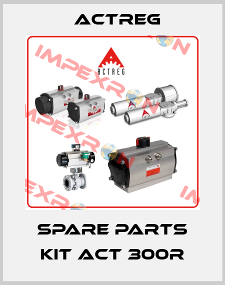 spare parts kit ACT 300R Actreg