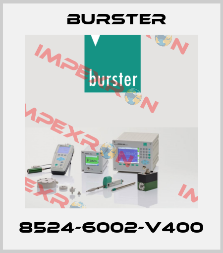 8524-6002-V400 Burster