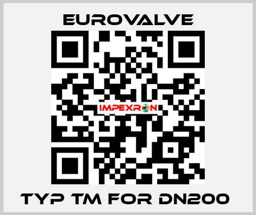 TYP TM FOR DN200  Eurovalve