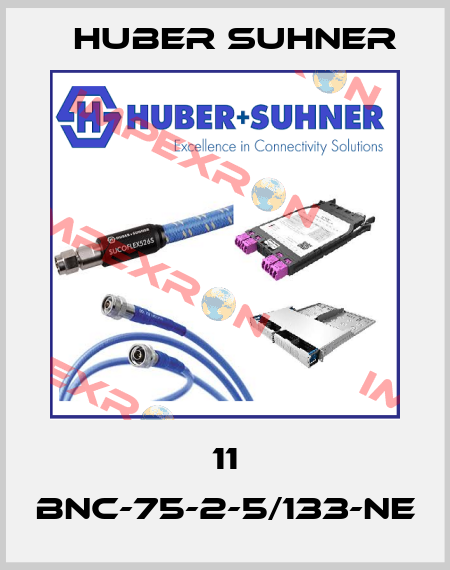 11 BNC-75-2-5/133-NE Huber Suhner