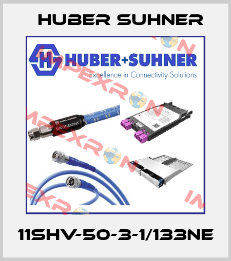 11SHV-50-3-1/133NE Huber Suhner