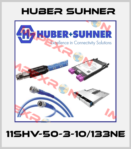 11SHV-50-3-10/133NE Huber Suhner