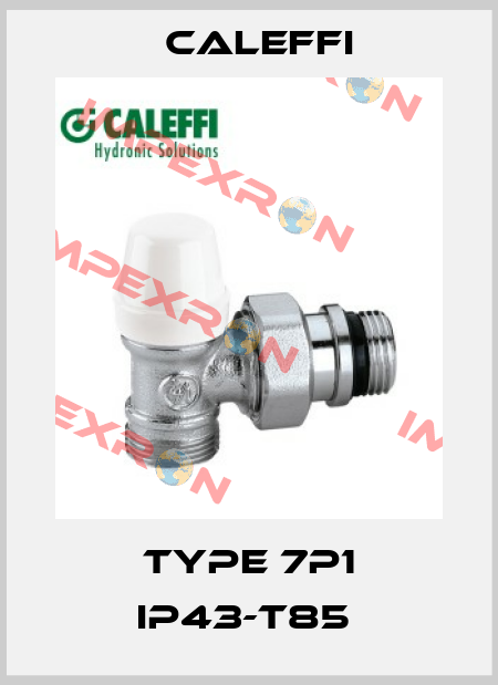 TYPE 7P1 IP43-T85  Caleffi