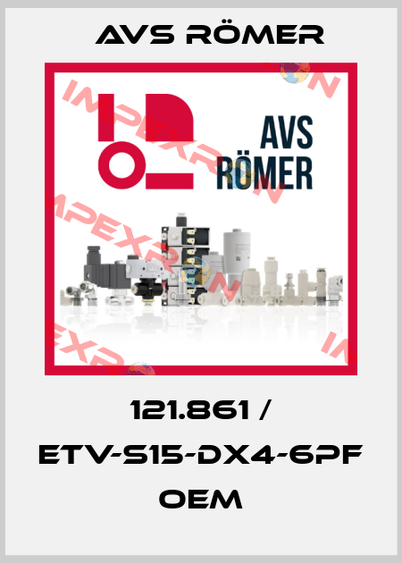121.861 / ETV-S15-DX4-6PF oem Avs Römer