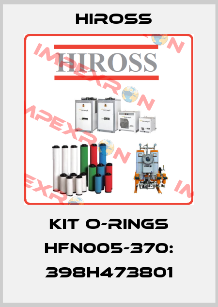 Kit o-rings HFN005-370: 398H473801 Hiross