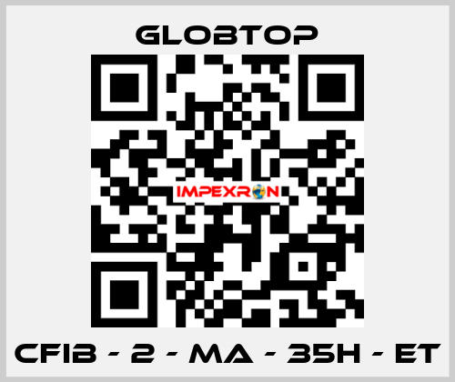 CFIB - 2 - MA - 35H - ET Globtop