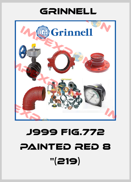 J999 FIG.772 painted red 8 "(219) Grinnell