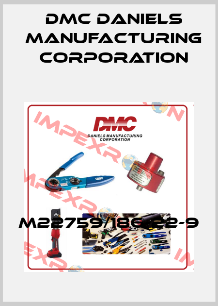 M22759/186-22-9 Dmc Daniels Manufacturing Corporation