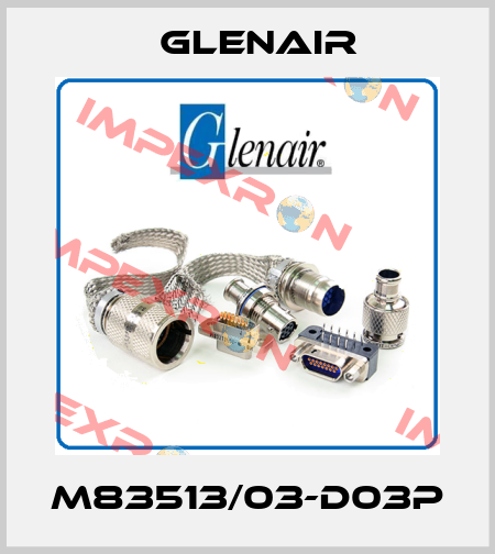 M83513/03-D03P Glenair