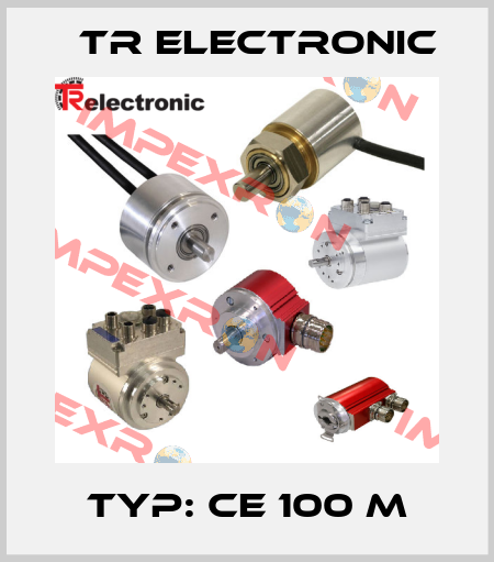 Typ: CE 100 M TR Electronic