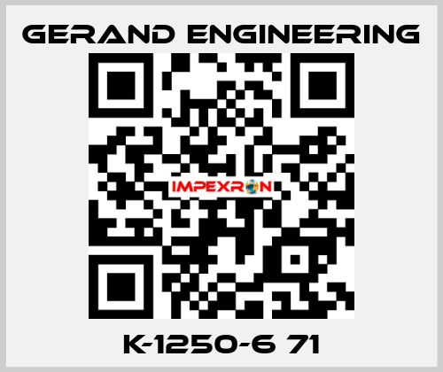 K-1250-6 71 Gerand Engineering