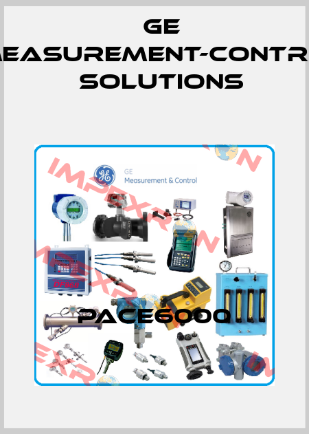 PACE6000 GE Measurement-Control Solutions