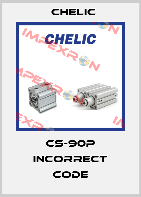 CS-90P incorrect code Chelic