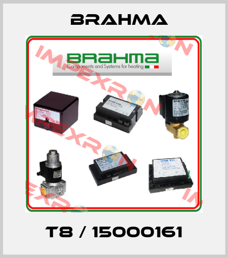 T8 / 15000161 Brahma