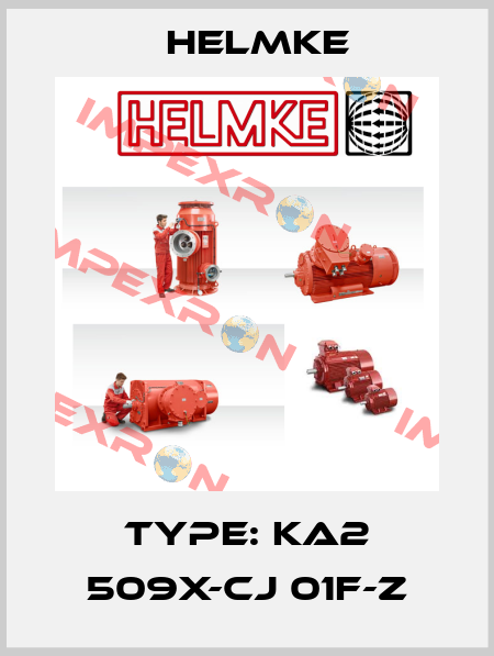 Type: KA2 509X-CJ 01F-Z Helmke