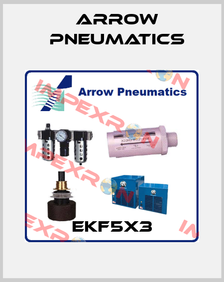 EKF5X3 Arrow Pneumatics