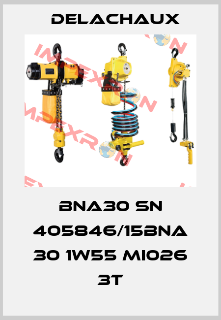 BNA30 SN 405846/15BNA 30 1W55 MI026 3T Delachaux