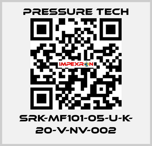 SRK-MF101-05-U-K- 20-V-NV-002 Pressure Tech