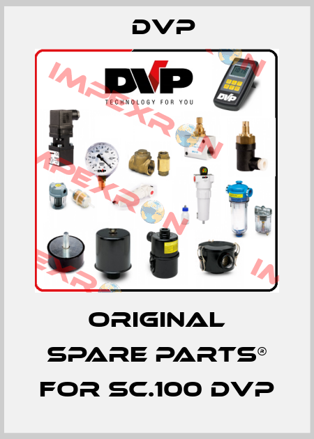 Original spare parts® for SC.100 DVP DVP
