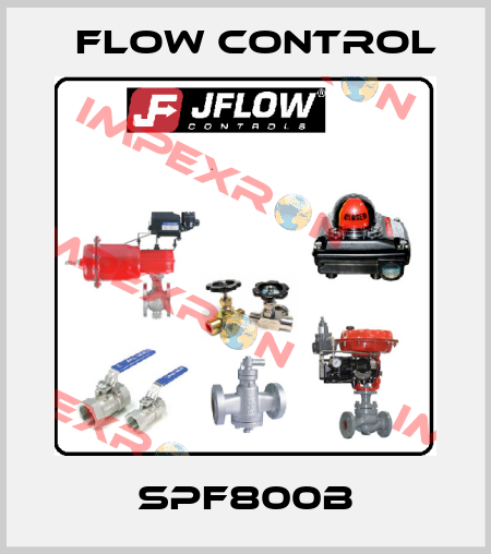 SPF800B Flow Control
