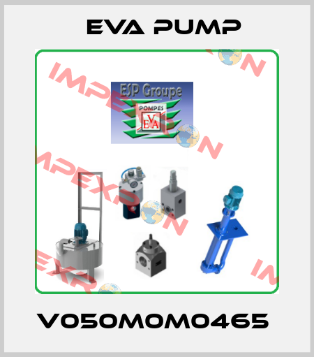 V050M0M0465  Eva pump