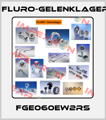 FGE060EW2RS FLURO-Gelenklager