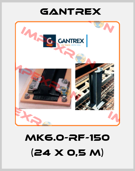MK6.0-RF-150 (24 x 0,5 m) Gantrex