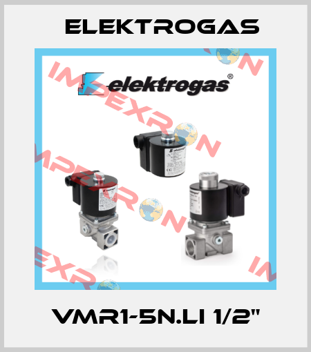 VMR1-5N.LI 1/2" Elektrogas