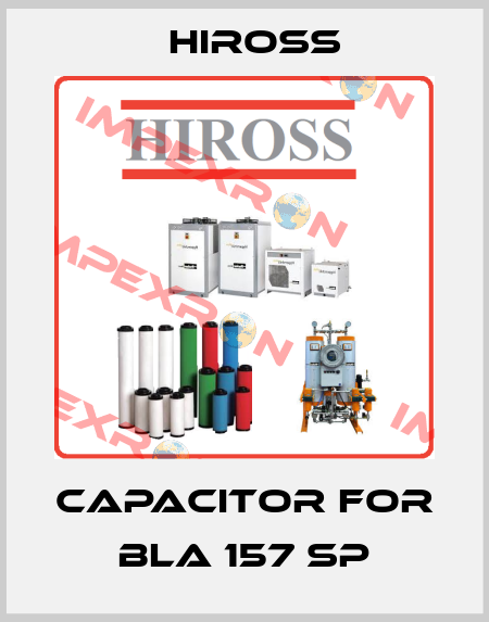capacitor for BLA 157 SP Hiross