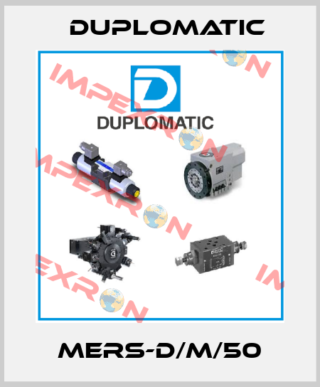 MERS-D/M/50 Duplomatic