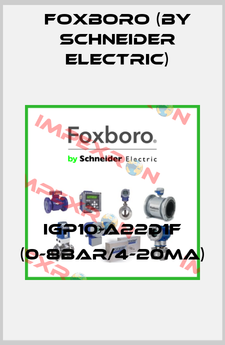 IGP10-A22D1F (0-8bar/4-20mA) Foxboro (by Schneider Electric)