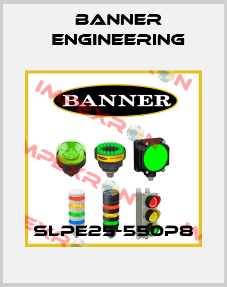 SLPE25-550P8 Banner Engineering