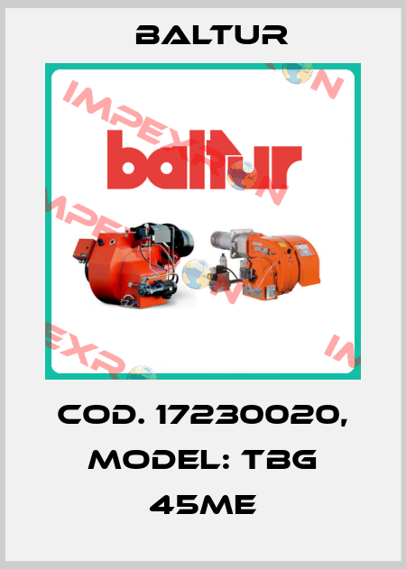 Cod. 17230020, Model: TBG 45ME Baltur