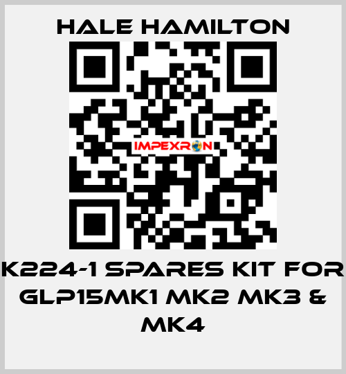 K224-1 Spares Kit for GLP15MK1 MK2 MK3 & MK4 HALE HAMILTON