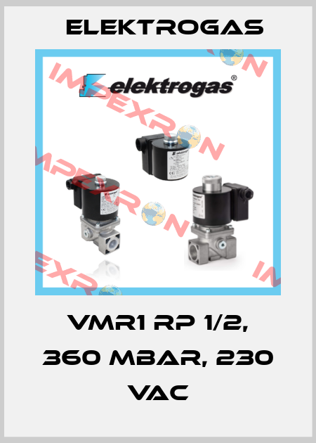 VMR1 RP 1/2, 360 mbar, 230 VAC Elektrogas