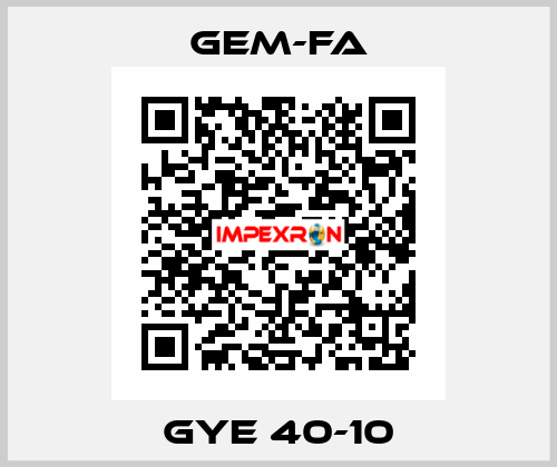 GYE 40-10 Gem-Fa