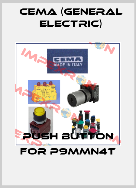 push button for P9MMN4T Cema (General Electric)