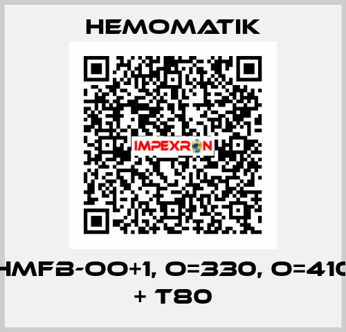 HMFB-OO+1, O=330, O=410 + T80 Hemomatik