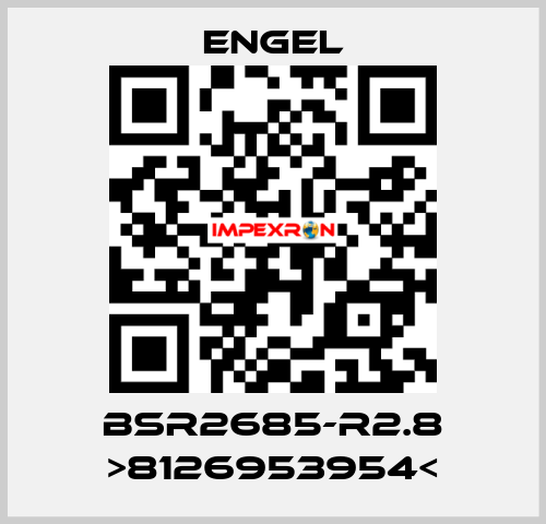 BSR2685-R2.8 >8126953954< ENGEL