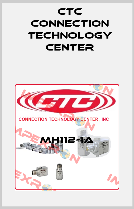 MH112-1A CTC Connection Technology Center