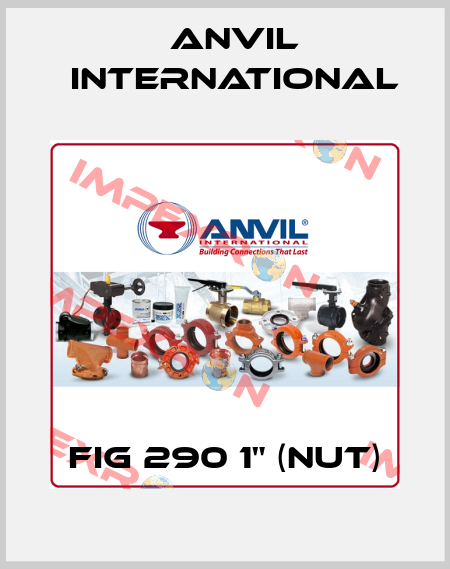 FIG 290 1" (nut) Anvil International