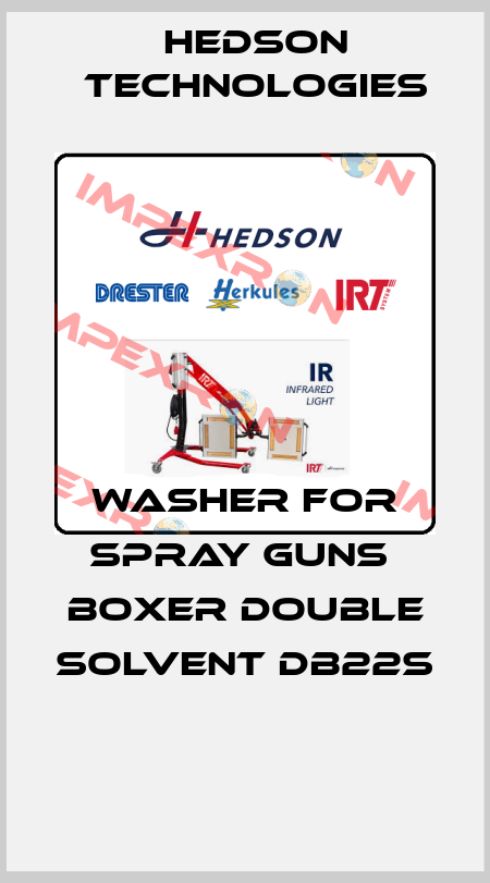 WASHER FOR SPRAY GUNS  BOXER DOUBLE SOLVENT DB22S  Hedson Technologies