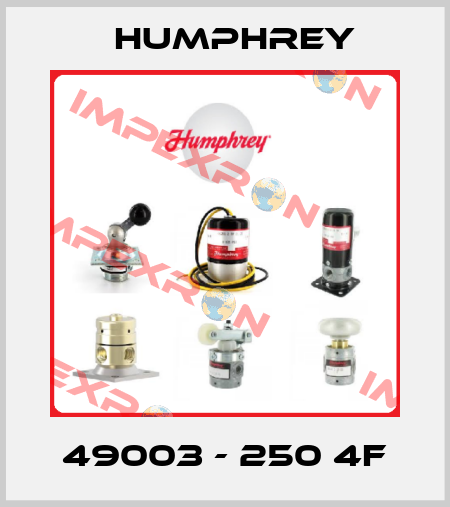 49003 - 250 4F Humphrey