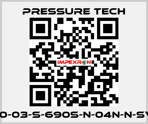 LF690-03-S-690S-N-04N-N-SV-074 Pressure Tech