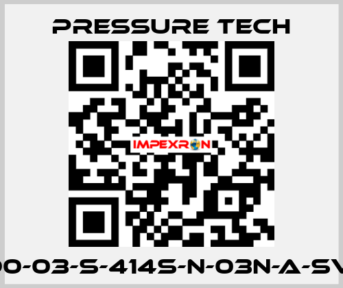 LF690-03-S-414S-N-03N-A-SV-074 Pressure Tech