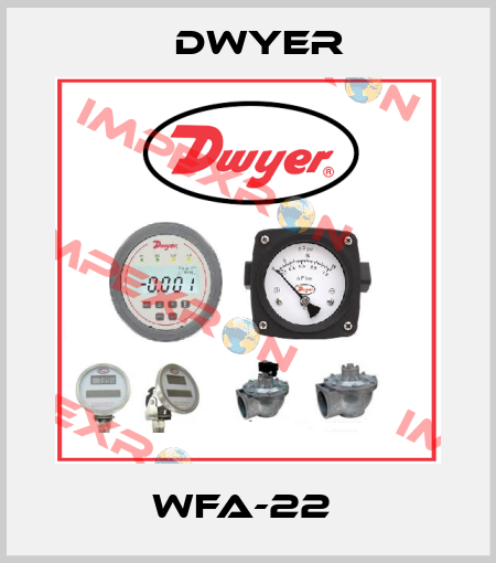 WFA-22  Dwyer