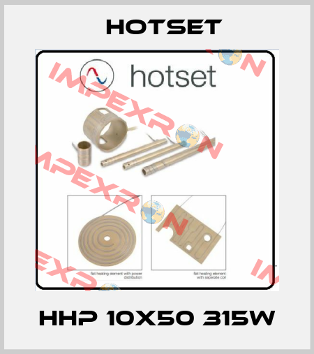 HHP 10X50 315W Hotset
